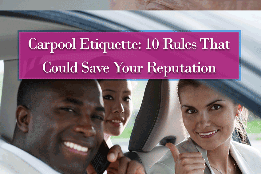 Carpool Etiquette: 10 Rules That Could Save Your Reputation
